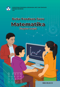 Image of Buku Panduan Guru Matematika Tingkat Lanjut untuk SMA Kelas XI